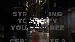 Verifying Chinese Degree Certificate | WES-CSSD Verification | CHSI Verification