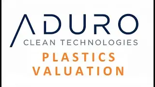 Aduro Clean Technologies Plastics Recycling Valuation $ADUR