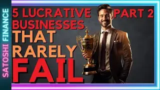 Why These 5 Businesses Are Practically Bulletproof PART 2