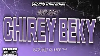 REMIX CHIREY BEKY ❌ KIKI KIKI 2K26 BY SOUND G MIX TM (GTR)