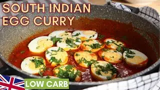 South Indian Egg Curry: Low Carb Vegetarian Dinner