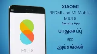 XIAOMI Redmi and Mi Mobile MIUI 8 - Features in Tamil | Security Features