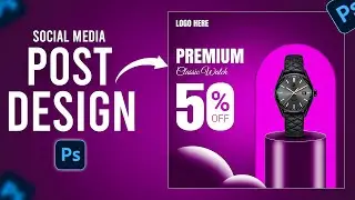 Design Stunning Social Media Posts in Photoshop | Complete Beginner Step-by-Step Tutorial