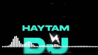 dj haytam chl7a a7yana😍😍♓️♓️