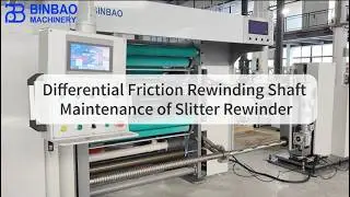 How to Maintain a Differential Friction Rewinding Shaft of Slitter Rewinder？