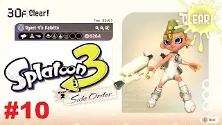 Splatoon 3 - Side Order DLC Walkthrough Gameplay Part 10 Clearing the Spire with Agent 4's Palette!