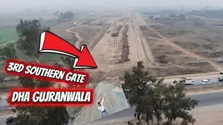 DHA Gujranwala 3rd Southern Gate | Latest Development & Beautiful View