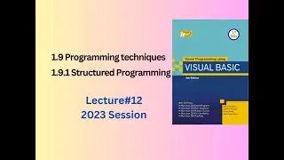 Programming Techniques: Structured Programming and Sequential, Conditional, Iterative Structures
