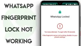 Whatsapp Fingerprint Lock Not Working | How To Solve Whatsapp Fingerprint Problem
