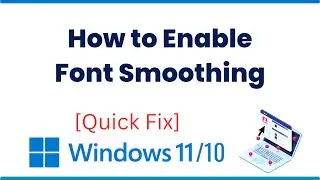 How to Enable Font Smoothing in Windows 10/11