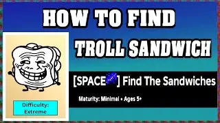 How To Find TROLL SANDWICH in FIND THE SANDWICHES [walkthrough]