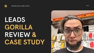 LeadsGorilla 2023 Case Study - Get My Training as a BONUS Real Life Case Study 2023