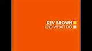 Kev Brown - Work In Progress
