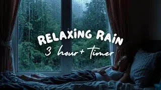Cozy Rain on Window for Deep Sleep & Insomnia | 3 Hours with Timer 🌧️