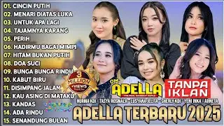 OM ADELLA TERBARU 2025 | NURMA KDI - TASYA ROSMALA - LUSYANA JELITA - SHERLY KDI - DIFARINA INDRA