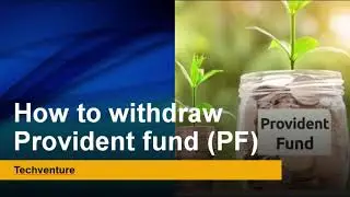 Provident Fund | How to withdraw PF | Employed & Unemployed | retired