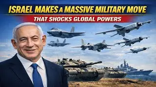 Israel Makes a MASSIVE Military Move That Shocks Global Powers
