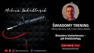 👨 141. Boostery testosteronu - jak (nie)działają