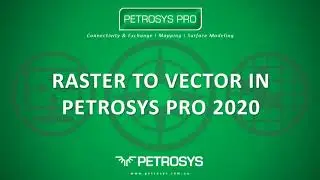 Raster to Vector in Petrosys PRO