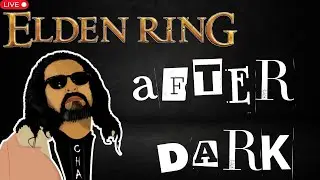 v Elden Ring After Dark- RL1 Godskin Duo prep and more