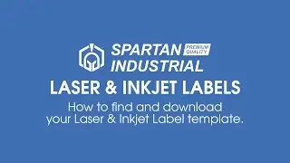 Spartan Industrial - Laser & Inkjet Labels - How to Download Print Tempaltes