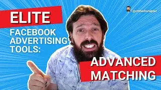 Elite Facebook Tools: Advanced Matching #SocialMediaMarketing #FacebookAds #FacebookMarketing