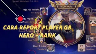 CARA REPORT PLAYER GB HERO + RANK 😱😱