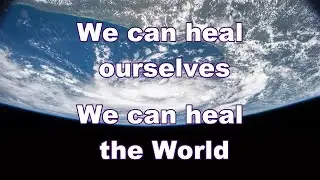 We Can Heal Ourselves video