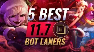 Top 5 Bot Laners YOU SHOULD TRY in Patch 11.7 - League of Legends
