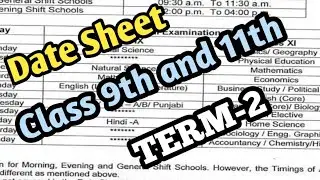 date Sheet class 9 and  11 term 2  2021 22  final exams date Sheet class 11