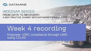 Webinar week 4: Empower JORC compliance through LIMS using CCLAS
