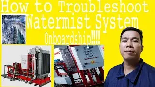 How to troubleshoot Watermist system common fault onboard ship 
