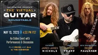 The Virtual Guitar Roundtable with Jared James Nichols, Guthrie Trapp, & Richie Faulkner