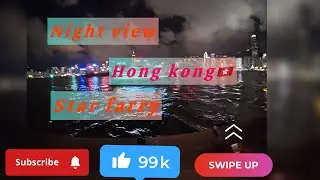 Hong Kong🇭🇰tsim sha tusi star ferry night view best for￼ touristhub