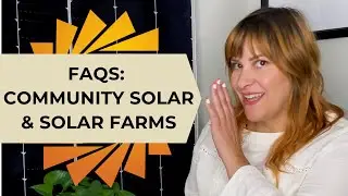 Community Solar & Solar Farms | Frequently Asked Questions (FAQs)
