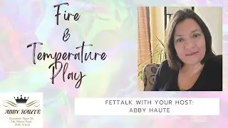 Fire & Temperature Play