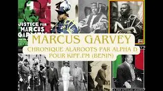 Marcus Garvey - Chronique Alaroots sur Kiff.FM (92.2 FM Benin)