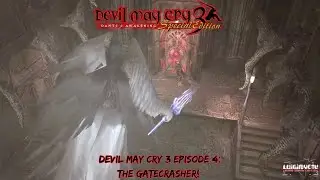 Devil May Cry 3: Episode 4: The Gatecrasher!