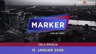 MARKER - CELA EMISIJA za 15. januar 2026.
