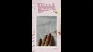 EVEN HAND BASTING STITCH | HAND BASTING Stitch | #shorts #handsewing #handbasting