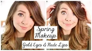 Spring Makeup Tutorial | Gold Eyes & Nude Lips | Zoella