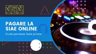 SIAE per Feste Private. Come fare il permesso online