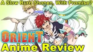 ORIENT - Anime Review!