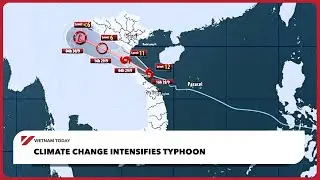 Изменение климата усиливает тайфуны | Vietnam Today