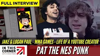 PAT THE NES PUNK CONTRI talks Logan & Jake Paul, MMA Video Game, Life As A YouTuber & More!