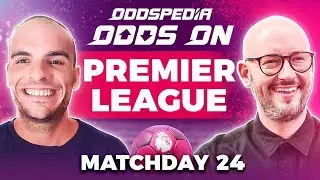 Premier League Predictions 2025/26 Matchday 24 | Best Football Betting Tips Today