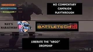 Battletech No-Commentary Campaign Playthrough, Liberate the Argo