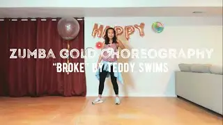 “Broke” by Teddy Swims — Zumba Gold Choreography