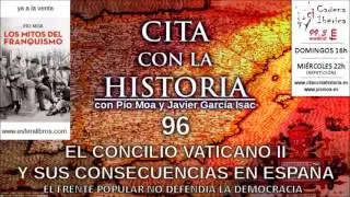 Cita con la historia - 96 - El Concilio Vaticano II y sus consecuencias en España