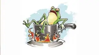 Boiled Frog Story